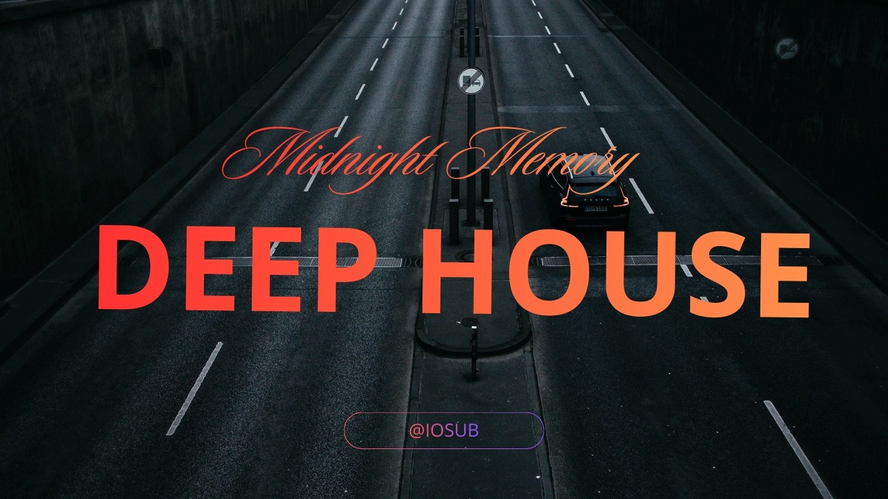 Midnight Memory | Deep Melodic House 2026