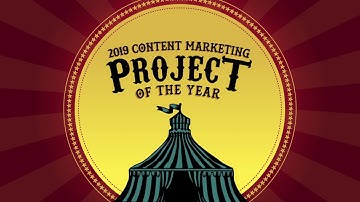 2019 Content Marketing Awards - Project of the Year