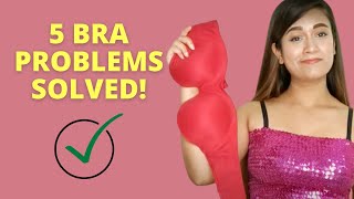 5 bra problems solved