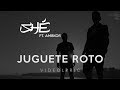11. SHÉ - Juguete roto (Con Ambkor) [Audio / Letra]