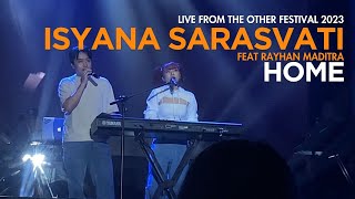 ISYANA SARASVATI ft RAYHAN MADITRA | HOME LIVE AT THE OTHER FESTIVAL