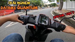 Trải Nghiệm Nhanh Datbike Quantum Với Các Thông Số Khủng 270Km/Sạc – 100Km/H - Cốp Xe 41L - 50 Củ