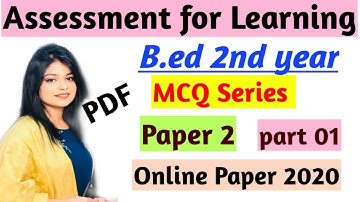 MCQ Questions for Assessment for learning |01| B.ed 2nd year online exam 2020 Important Questions