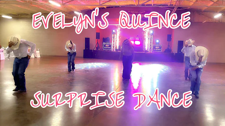 Evelyns Quince Surprise Dance 2021 (Reggaeton, Bac...