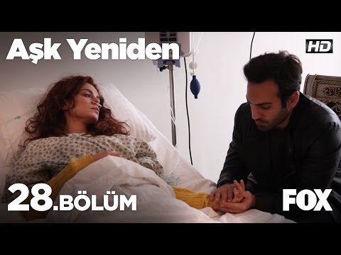 Aşk Yeniden 28. Bölüm