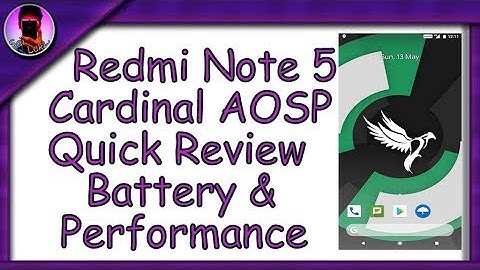 Cardinal AOSP Quick Review Redmi Note 5