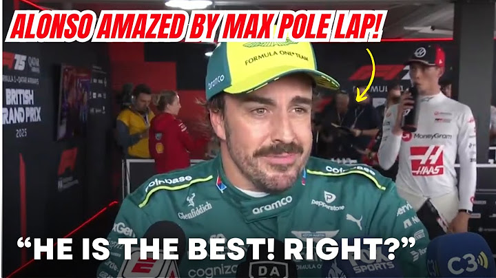 Fernando Alonso PRAISED Max Verstappen Amazing Pole Lap in Silverstone
