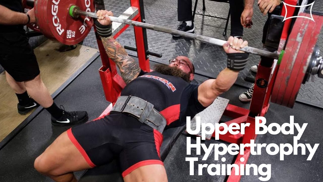 Upper Body Hypertrophy Training YouTube
