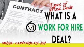 Ep. 83 - What Is A Work For Hire Deal