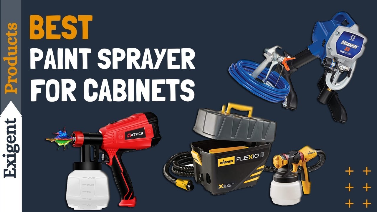 5 Best Paint Sprayer For Cabinets In