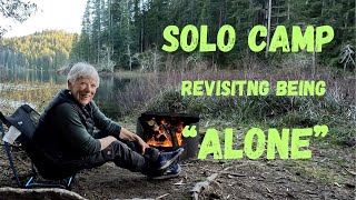 Revisiting Being Alone Back country Camp Out