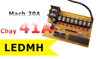 Test Công Suất Mạch AVR 8 Kênh 20A - [ http://ledminhha.vn ]