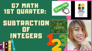 Subtraction of Integers (Gr. 7 Math: Q1: Module 3: Lesson 2)