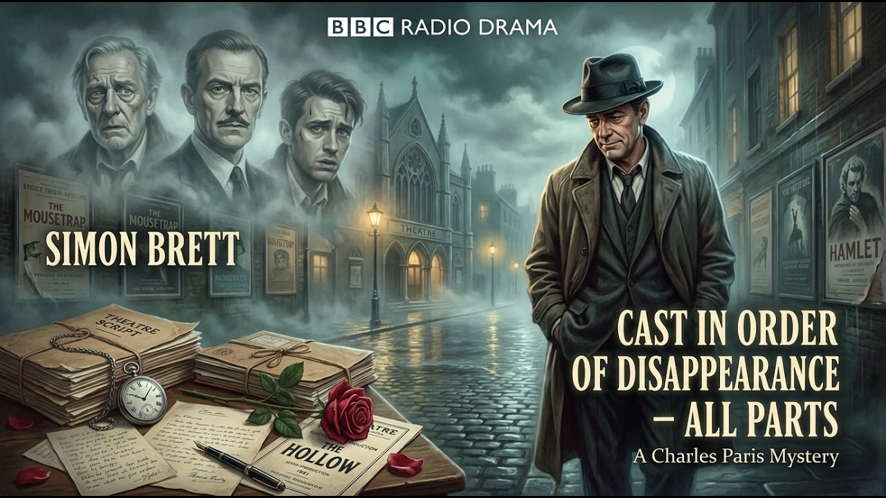 Cast In Order Of Disappearance All Parts | Charles Paris Mysteries | Simon Brett | BBC Radio Drama