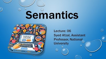 Semantics | Introduction to Linguistics | Lecture: 6 | Syed Afzal Hossain, BCS (Education)