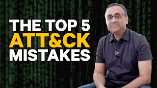 5 Big Mistakes Cybersecurity Startups Make When Implementing The MITRE ATT&CK Framework | Dose 058