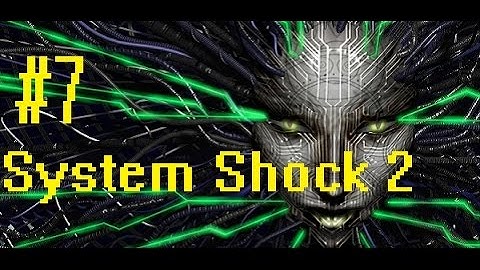 System Shock 2 walkthrough part 7 Hydroponics Deck 1080p/60FPS