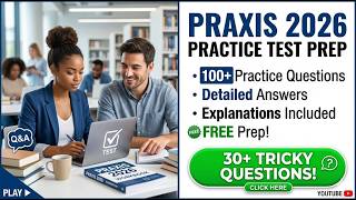 Praxis 2026 Practice Test 100 Questions And Answers Free Exam Prep