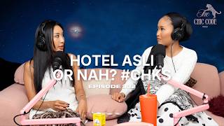 Hotel Asli Or Nah? | CHKS Part 47 | Episode 332