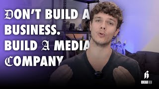Why Every Founder Needs to Think Like a Media Company (Before It’s Too Late)