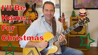 Video thumbnail of "I'll Be Home For Christmas - Jazz Guitar Chord Melody"