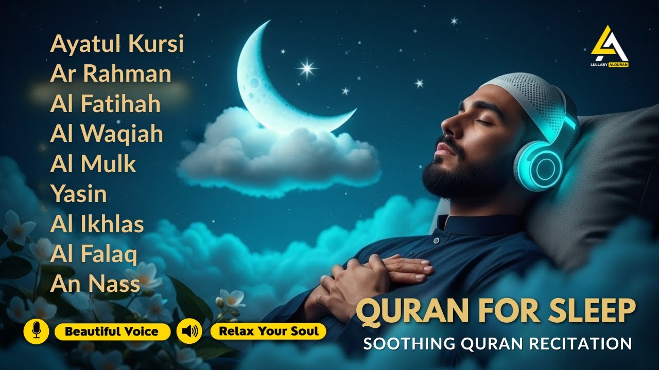 A Calming Quran recitation For Sleep | Al-Fatihah, Ayat Al-kursi, Yasin ,Ar-rahman,AlWaqiah,Mulk