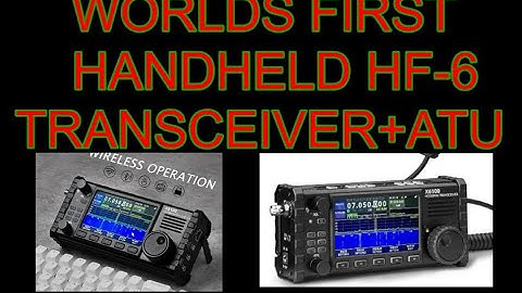 XIEGU X6100 - HF 6 Meter with ATU  HAND HELD and BASE STATION