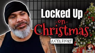 Locked Up on Christmas 🎄