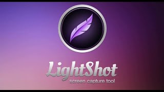 شرح مفصل لبرنامج Lightshot أفضل وأخف برنامج لإلتقاط الصور وعمل سكرين شوت والتعديل عليها