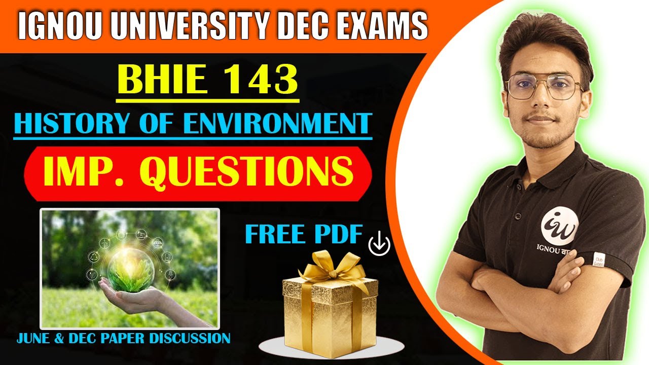 BHIE 143 | HISTORY OF ENVIRONMENT - HIN | IMPORTANT QUESTIONS | IGNOU WALAY AAYUSH SIR