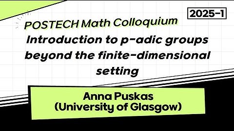 [Colloquium] Introduction to p-adic groups beyond the finite-dimensional setting