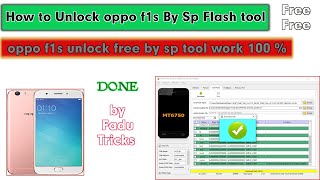 How To Unlock Oppo F1s With Sp Flash Tool /Oppo f1s (A1601) Remove Pattern with Sp flash tool 100%