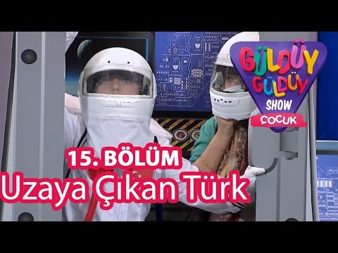 Güldüy Güldüy Show Çocuk 15. Bölüm, Uzaya Çıkan Türk Skeci