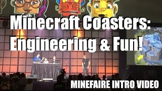 Minecraft Roller Coasters: Engineering & Fun! Minefaire 2016 Panel Intro Video