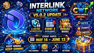 Interlink Network New Event 🔥 Free Reward Boxes & Keys Explained | Version 5.0.2 Update Telugu
