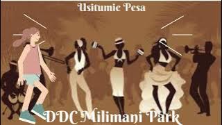 DDC Milimani - Usitumie Pesa