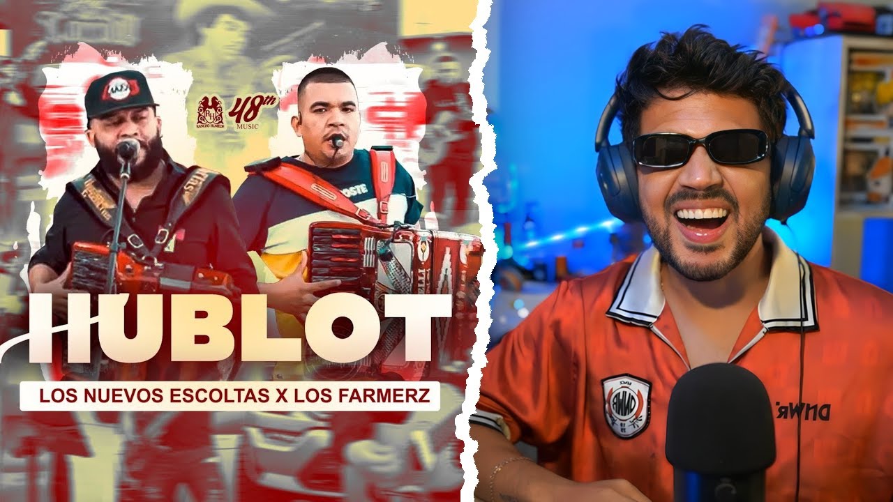 REACCIÓN a Los Nuevos Escoltas Ft. Los Farmerz- Hublot (En Vivo)