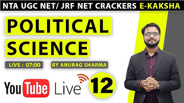 UGC NET Political Science Live Class 12 | Political Science 2020 Exam Anurag Sharma sir