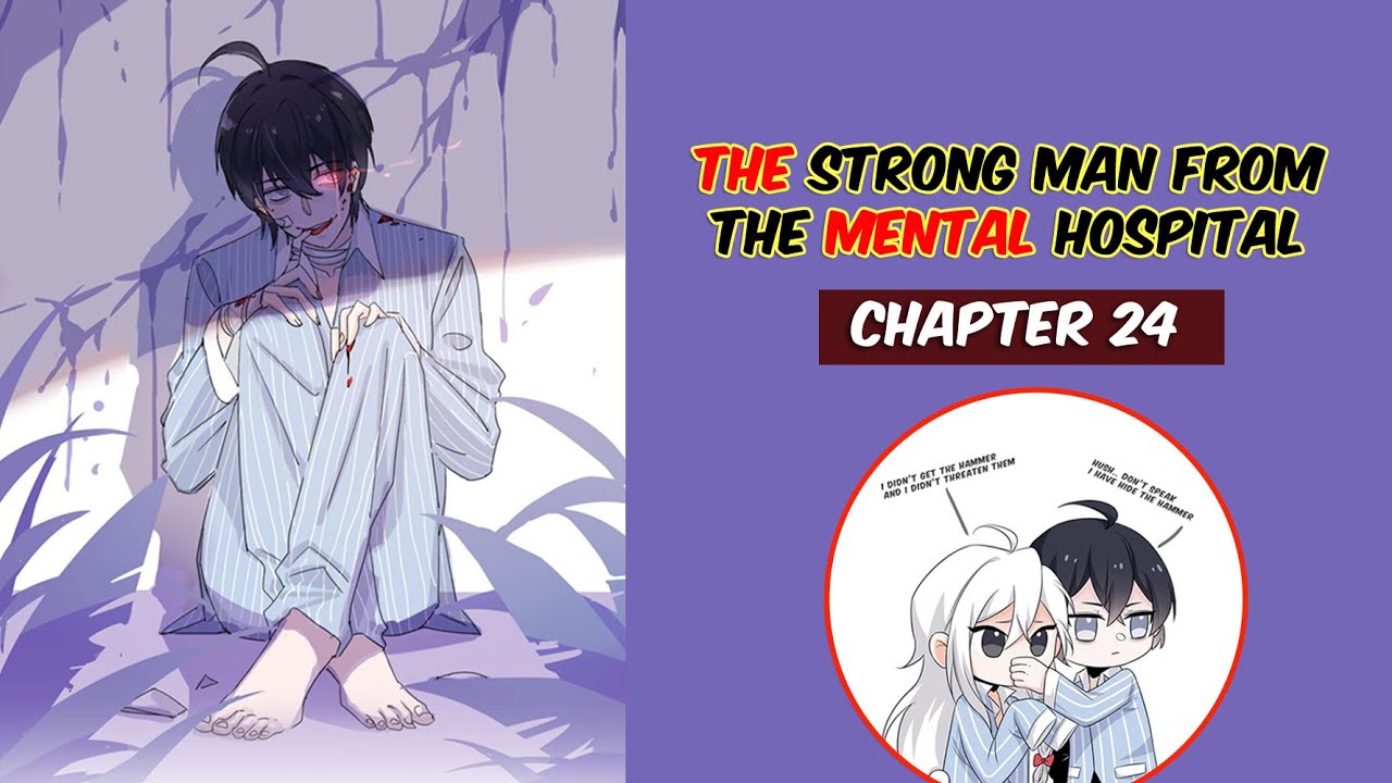 The Strong Man From The Mental Hospital | Chapter 24 | English - YouTube