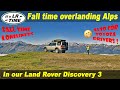 Fall time overlanding in the Alps - Land Rover Discovery 3