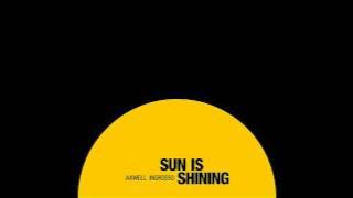 Axwell /\ Ingrosso - Sun Is Shining
