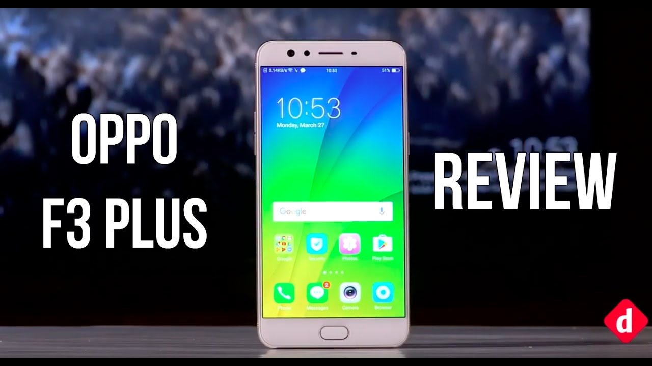 Oppo F3 Plus Review: The Best Selfie Smartphone? | Digit.in