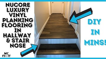 How to Install NuCORE Luxury Vinyl Planking Flooring in Hallway & Stair Nose [Complete Guide]