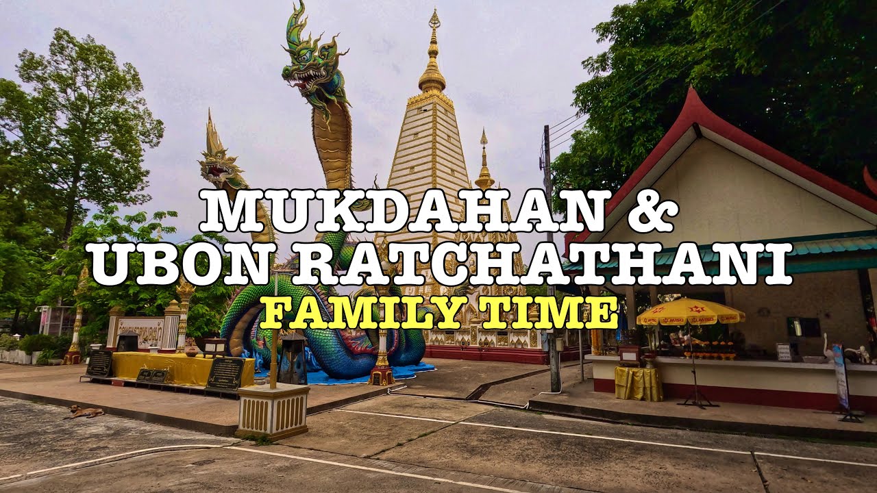 Mukdahan & Ubon Ratchathani Isaan Thailand Travel Vlog Family Time Family Restaurant