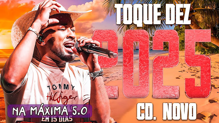 TOQUE DEZ ABRIL 2025 - TOQUE DEZ NA MÁXIMA 5.0 🔥 REPERTÓRIO NOVO🔥 TOQUE DEZ MÚSICAS NOVAS