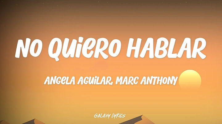 Ángela Aguilar, Marc Anthony - No Quiero Hablar (LETRA)🎵