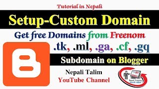 How to Setup Custom Domain to Blogger Blog–Add Freenom Subdomain Custom Domain for Blogger in Nepali