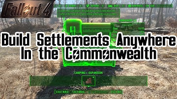 BUILD NEW SETTLEMENTS ANYWHERE (Fallout 4 Mod)