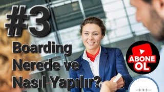 Boardi̇ng Nedi̇r? -Boarding Nerede Ve Nasıl Yapılır?