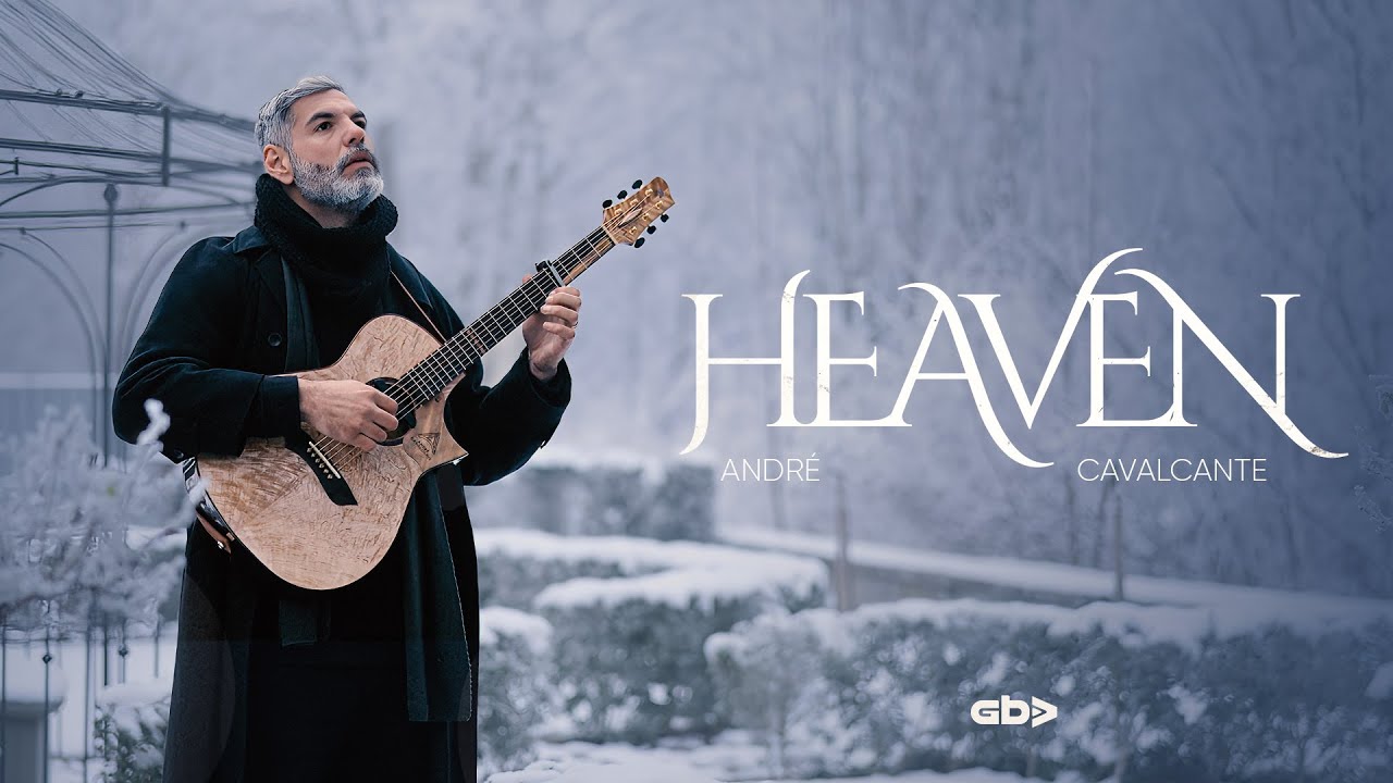 Heaven - FingerStyle Version by Andre Cavalcante